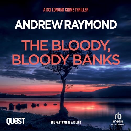 The Bloody, Bloody Banks Audiolibro Por Andrew Raymond arte de portada