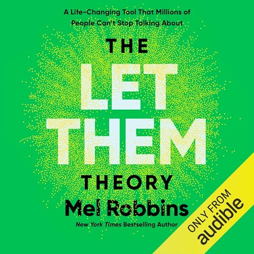 The Let Them Theory: A Life-Changing Tool That Millions of People Can’t Stop Talking About