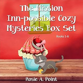 The Mission Inn-possible Cozy Mysteries Box Set: Books 1-6 Audiobook By Rosie A. Point cover art