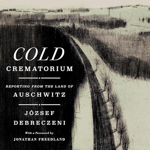 Cold Crematorium Audiolibro Por József Debreczeni, Paul Olchváry - translator, Jonathan Freedland arte de porta