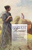 Harvest Home (Inspirational Romance Novella Collections) 1577487931 Book Cover