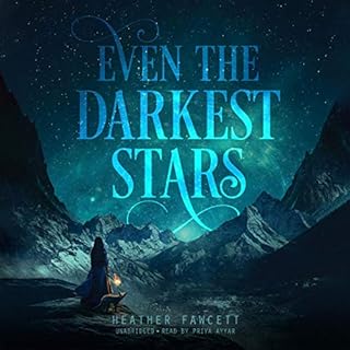 Even the Darkest Stars Audiolibro Por Heather Fawcett arte de portada