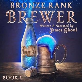 Bronze Rank Brewer Audiobook By James Ghoul cover art