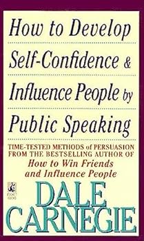 Mass Market Paperback How to Develop Self-Confidence And Influence People By Public Speaking Book