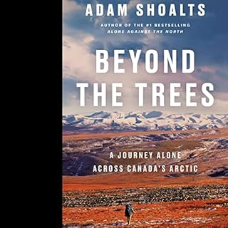 Beyond the Trees Audiolibro Por Adam Shoalts arte de portada