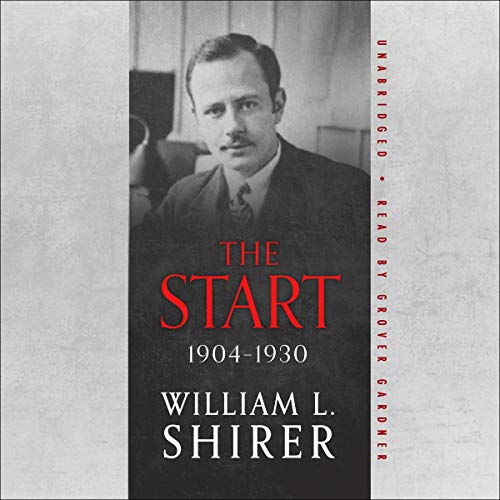 The Start Audiobook By William L. Shirer cover art