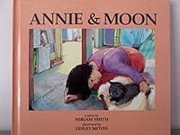 Annie and Moon: A Story 1555329284 Book Cover