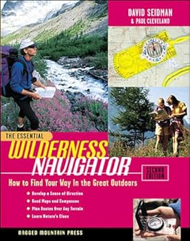 Paperback The Essential Wilderness Navigator: How to Find Your Way in the Great Outdoors, Second Edition Book