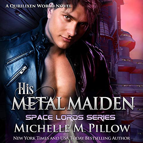 His Metal Maiden Audiobook By Michelle M. Pillow cover art