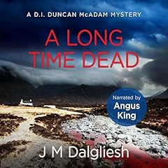 A Long Time Dead Audiolibro Por J M Dalgliesh arte de portada