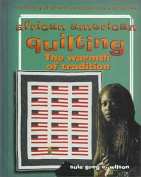 Library Binding African American Quilting: The Warmth of Tradition Book