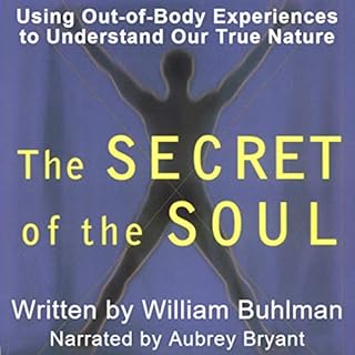 The Secret of the Soul Audiolibro Por William L. Buhlman arte de portada