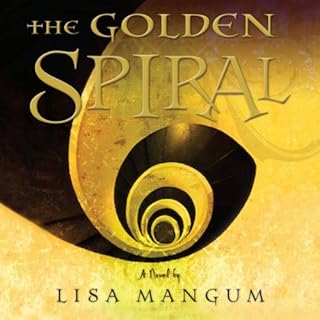 The Golden Spiral Audiolibro Por Lisa Mangum arte de portada