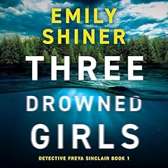 Three Drowned Girls Audiolibro Por Emily Shiner arte de portada