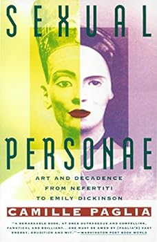 Paperback Sexual Personae: Art and Decadence from Nefertiti to Emily Dickinson Book