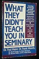 What They Didn't Teach You in Seminary (Minirth-Meier Clinic Series) 0840777086 Book Cover