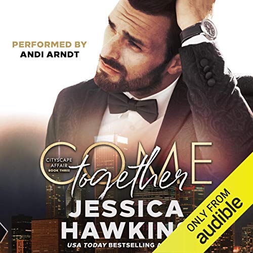 Come Together Cityscape Affair Series, Book 3 Audiolivro Por Jessica Hawkins capa