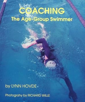 Hardcover Coaching the Age Group Swimmer Book