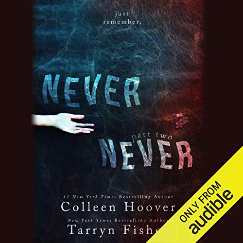 Never Never: Part Two Audiolivro Por Tarryn Fisher, Colleen Hoover capa