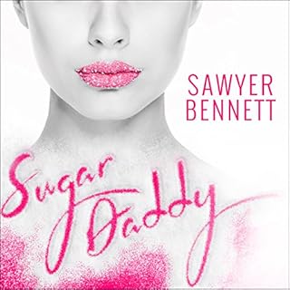 Sugar Daddy Audiobook By Sawyer Bennett cover art