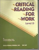 Critical Reading for Work, Level D (Critical Reading for Work Series) 0876945655 Book Cover