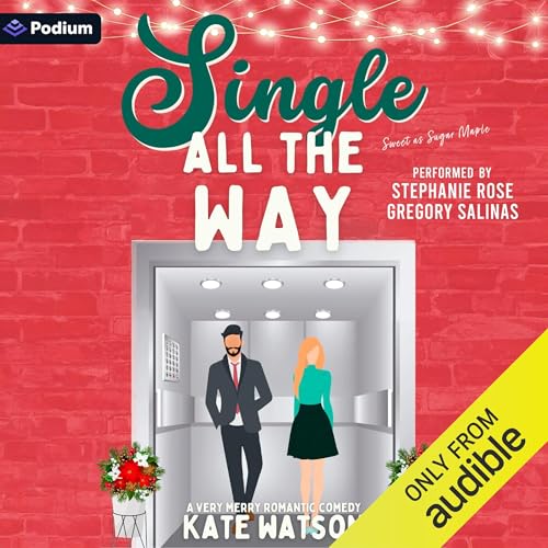 Single All the Way Audiobook By Kate Watson cover art