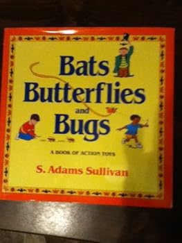 Hardcover Bats, Butterflies, and Bugs: A Book of Action Toys Book