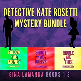 Detective Kate Rosetti Mystery Bundle, Books 1-3 Audiobook By Gina LaManna cover art