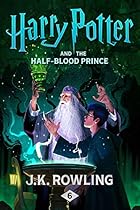 Cover image of Harry Potter and the Half-Blood Prince by J.K. Rowling