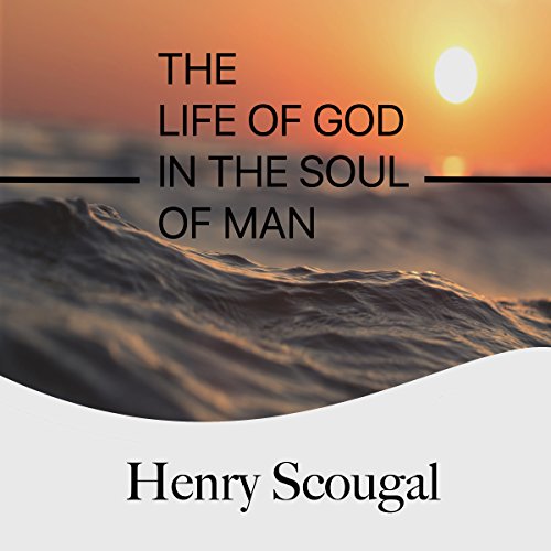 The Life of God in the Soul of Man