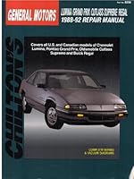 Chilton's General Motors: Lumina/Grand Prix/Cutlass Supreme/Regal, 1988-92 Repair Manual (Chilton's Total Car Care)