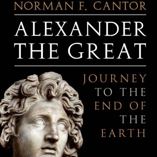 Alexander the Great: Journey to the End of the Earth