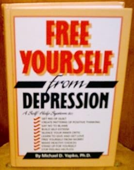 Hardcover Free Yourself from Depression: A Self-Help System Book