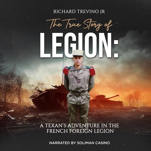 The True Story of Legion Audiolivro Por Richard Trevino Jr. capa