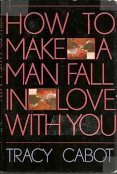 Hardcover How to Make a Man Fall in Love with You Book