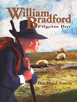 William Bradford: Pilgrim Boy - Book  of the Childhood of Famous Americans