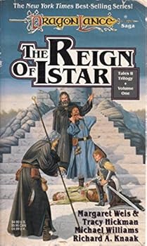 Mass Market Paperback THE REIGN OF ISTAR (Dragonlance Tales II Trilogy, Vol 1) Book