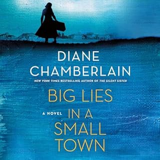 Big Lies in a Small Town Audiobook By Diane Chamberlain cover art