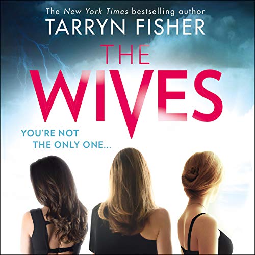 The Wives Audiolivro Por Tarryn Fisher capa