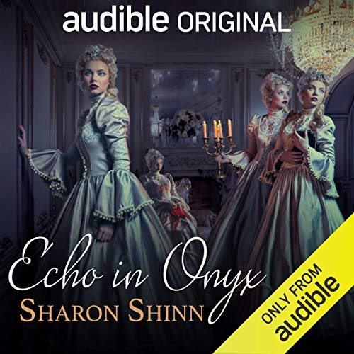 Echo in Onyx Audiolibro Por Sharon Shinn arte de portada