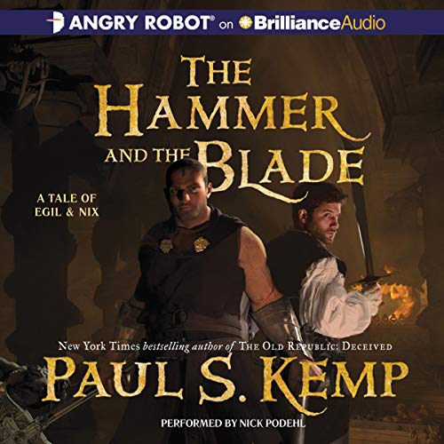 The Hammer and the Blade Audiolibro Por Paul S. Kemp arte de portada