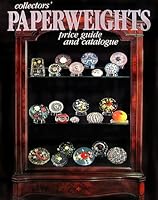 Collectors' Paperweights: Price Guide and Catalogue