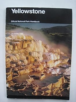 Paperback Yellowstone: Official National Park Handbook Book