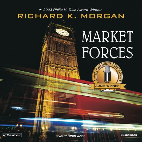 Market Forces Audiobook By Richard K. Morgan cover art