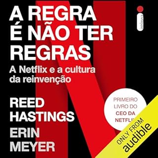 A regra é não ter regras Audiobook By Reed Hasting, Erin Meyer cover art