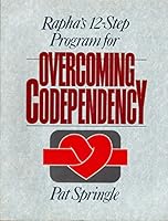 Rapha's 12-Step Program for Overcoming Codependency 0945276141 Book Cover