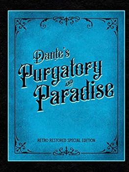 Hardcover Dante's Purgatory and Paradise: Retro Restored Special Edition Book