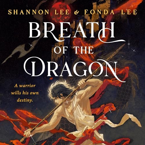 Breath of the Dragon Audiobook By Fonda Lee, Shannon Lee cover art