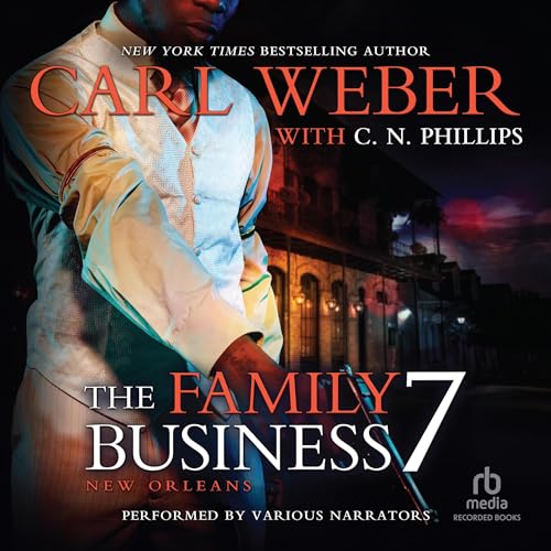 The Family Business 7 Audiolibro Por Carl Weber, C.N. Phillips arte de portada