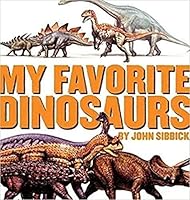 My Favorite Dinosaurs 0439828015 Book Cover